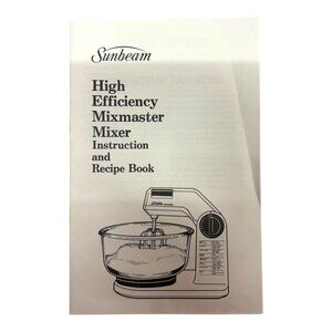 Sunbeam Mixmaster Mixer 01401 Instruction Manual and Recipe Book 1986 Original